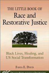 The Little Book of Race and Restorative Justice 