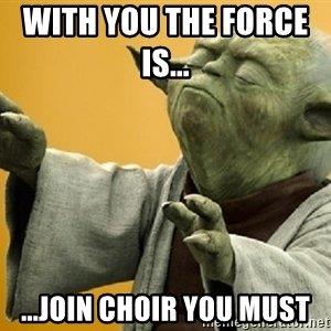 Join Choir!